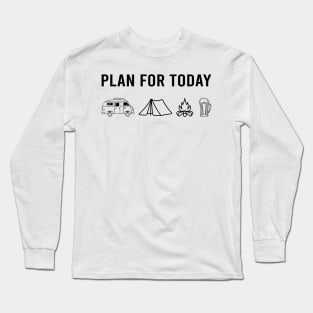 Plan For Today Long Sleeve T-Shirt